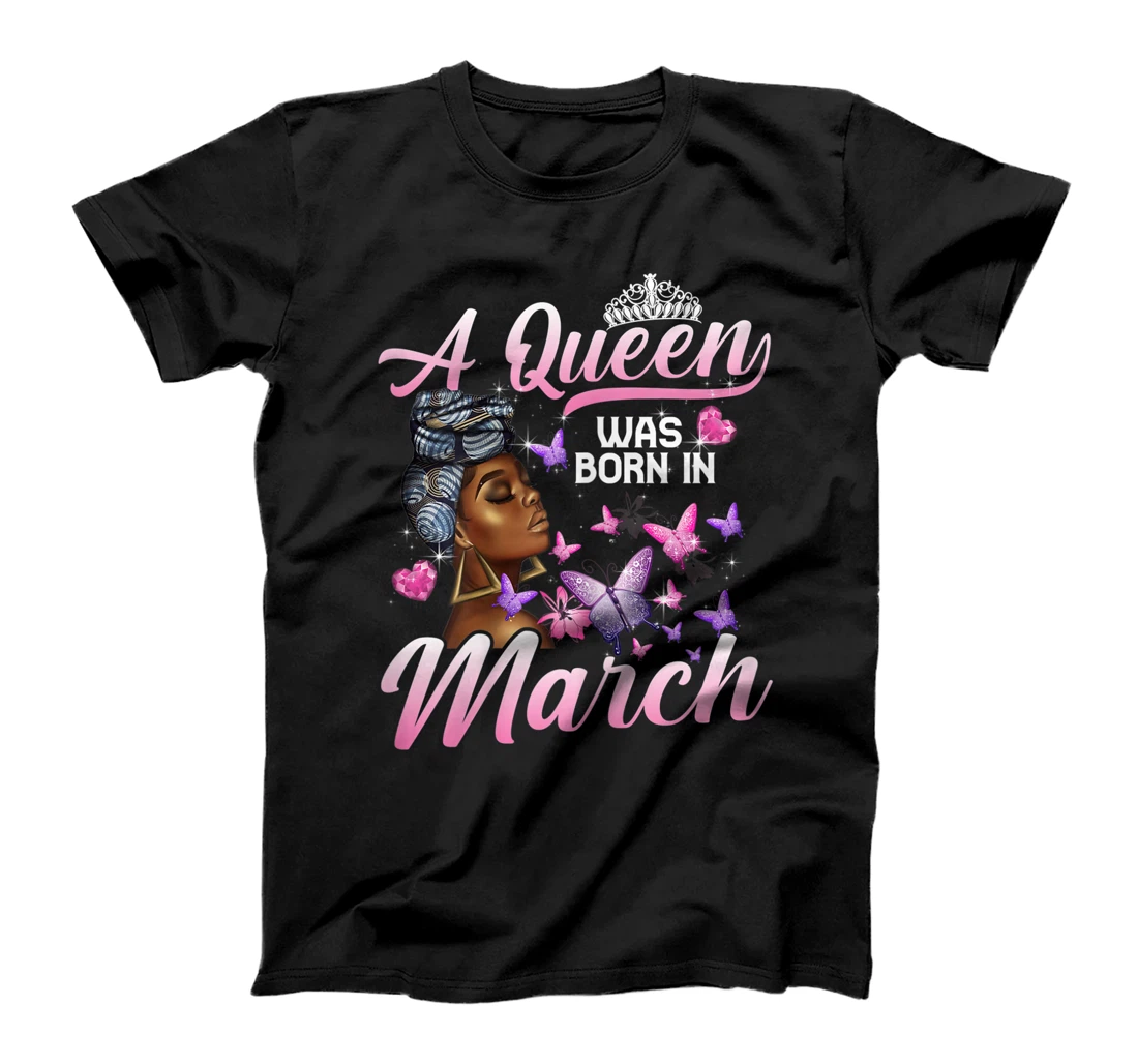 Personalized Womens Queens Are Born In March Girl Queen March Birthday Women T-Shirt, Women T-Shirt