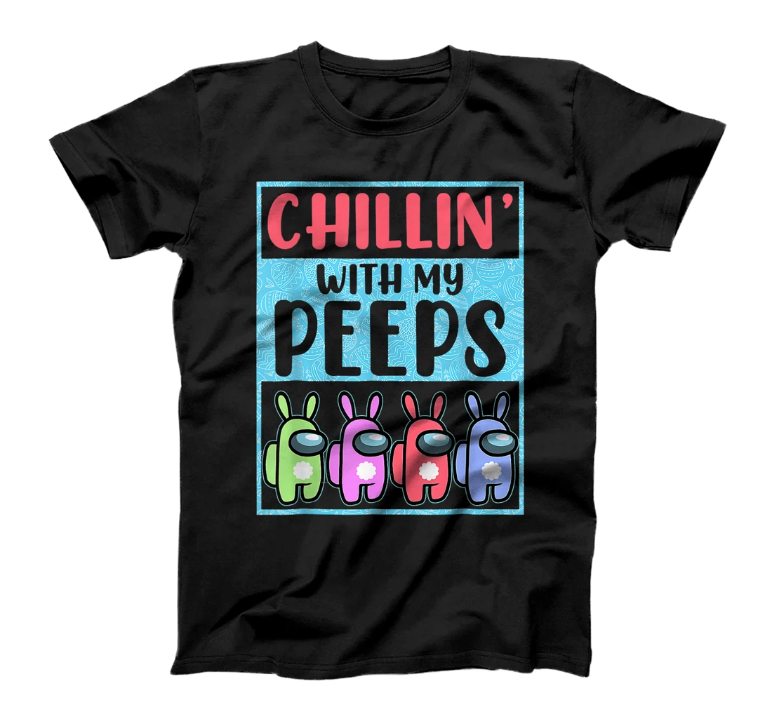 Personalized Chillin' With My Peeps Cute A.mong US Funny Happy Easter Day T-Shirt, Kid T-Shirt and Women T-Shirt