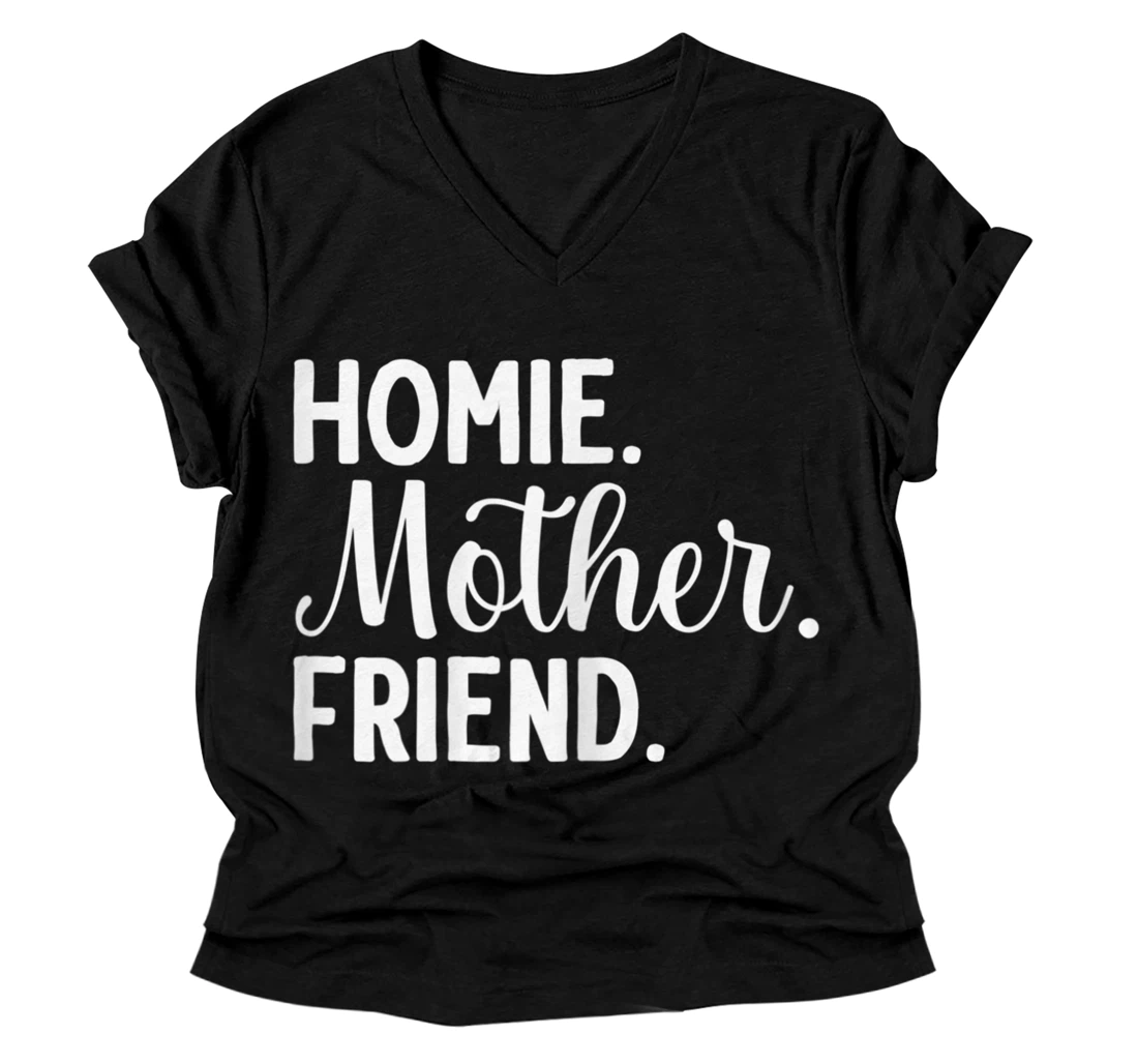 Personalized Womens Homie Mother Friend Best Mom Ever Mothers Day Loving Mama V-Neck T-Shirt