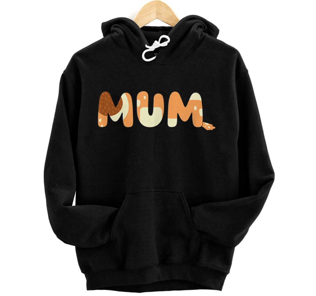 Personalized Bluey Mom Mum Mother's Day Pullover Hoodie