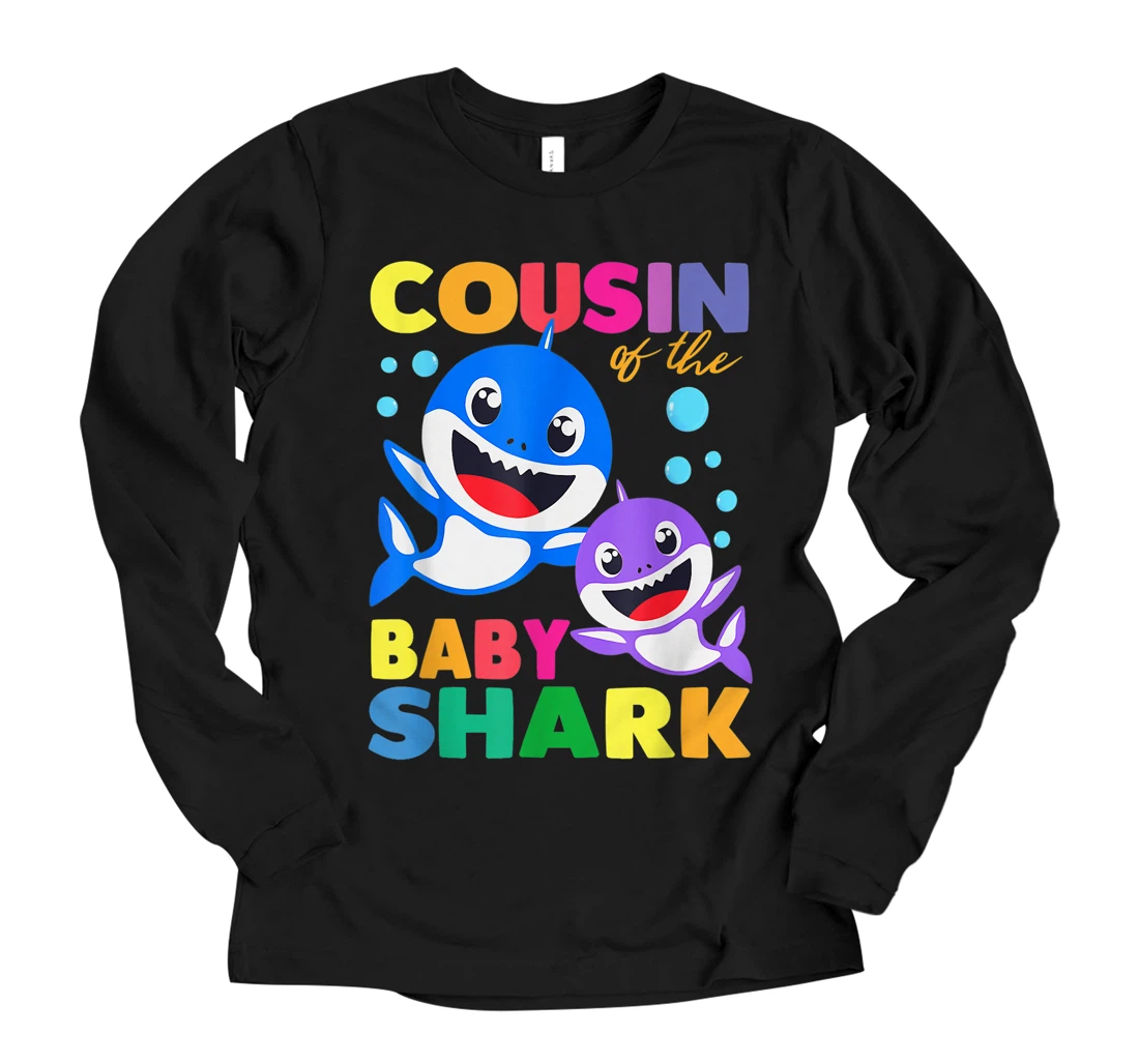 Cousin Of The Baby Shark Birthday Cousin Shark Long Sleeve T-Shirt