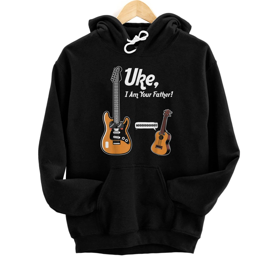 Uke I Am Your Father - Funny Ukulele Player Guitar Music Pullover Hoodie