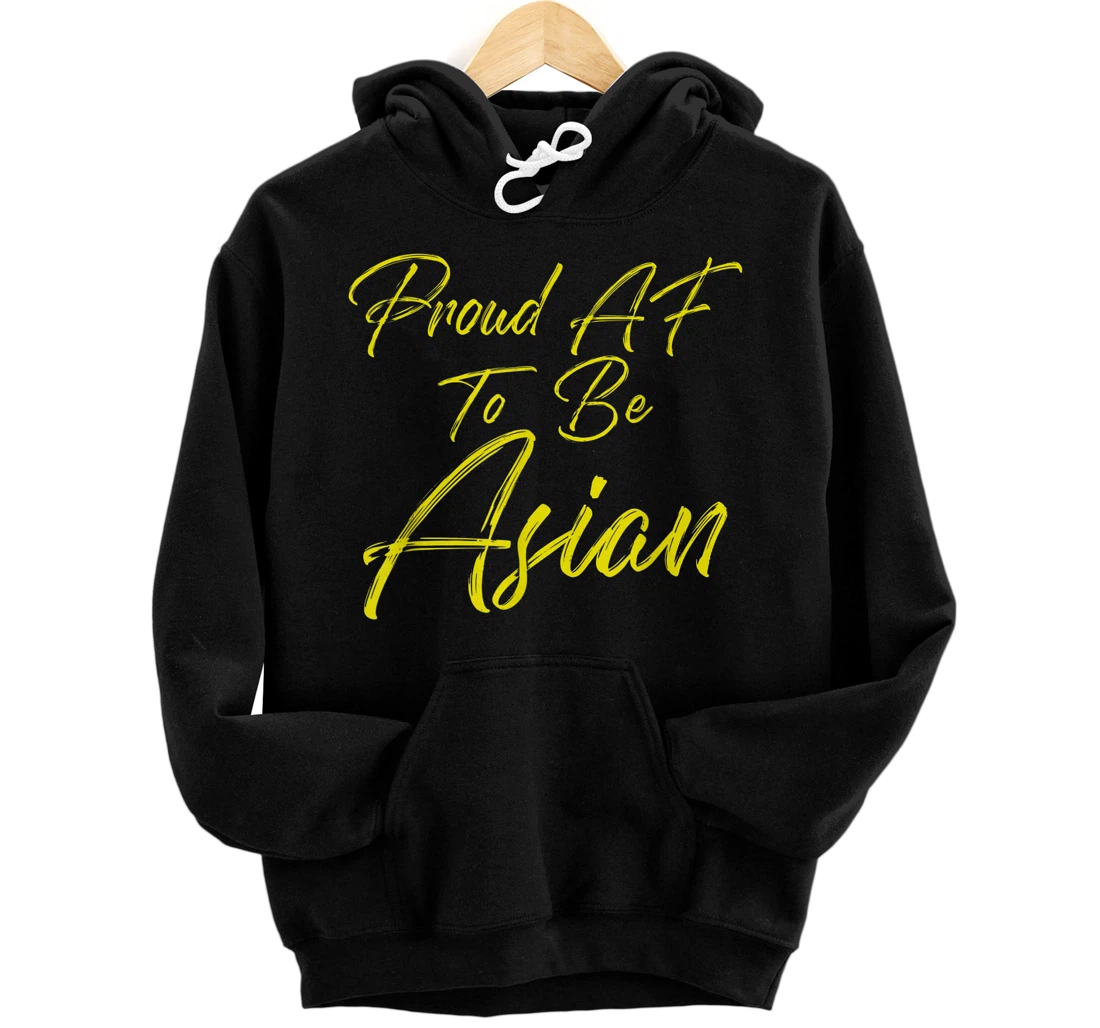 Personalized Proud AF To Be Asian AAPI Asian American Pride AAPI Awarenes Pullover Hoodie