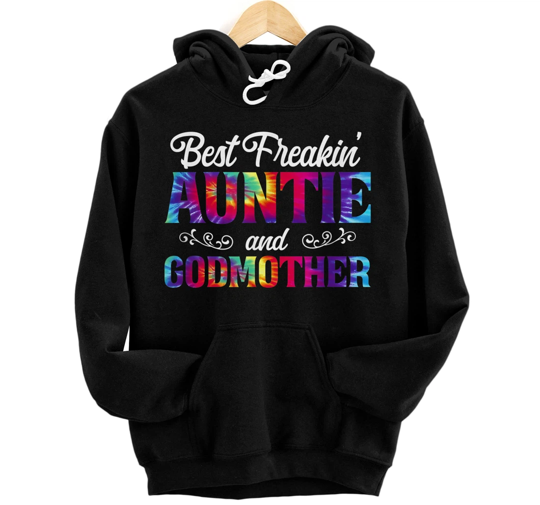Personalized Best Freakin' Auntie And Godmother Ever Tie Dye Pullover Hoodie