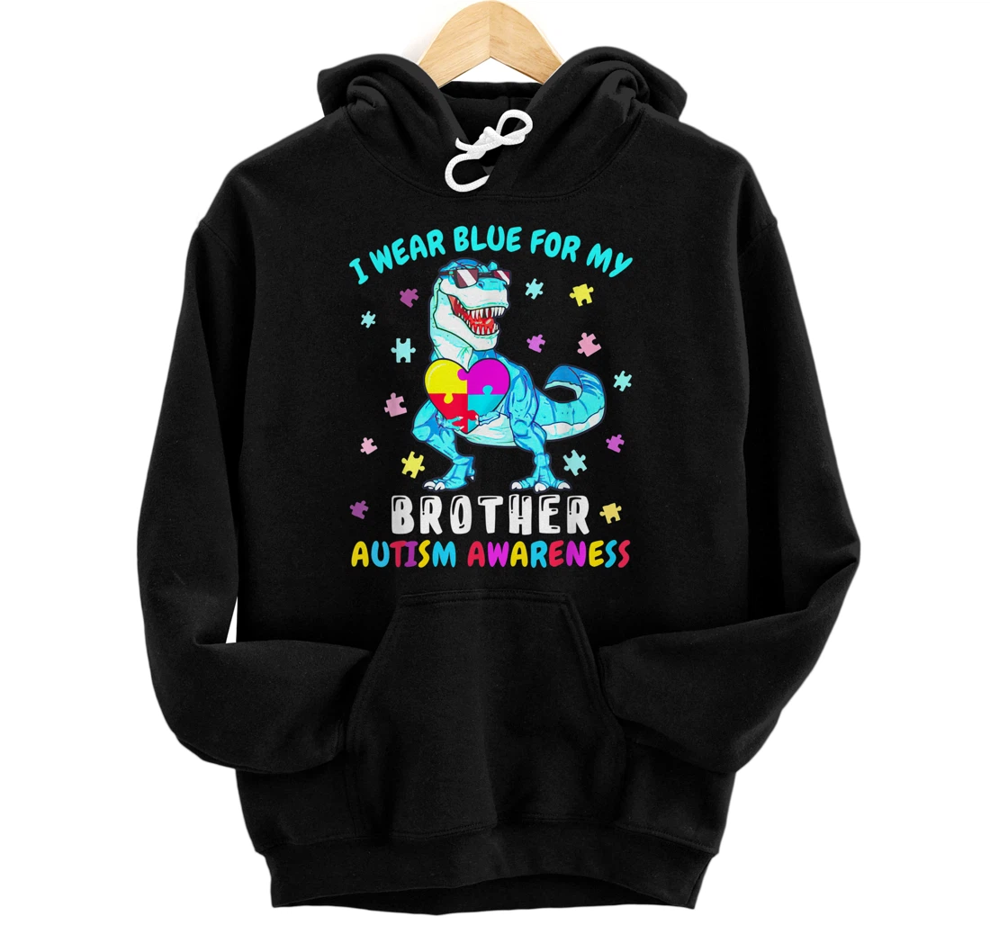 Personalized I Wear Blue For My Brother Dinosaur Autism Awareness Pullover Hoodie