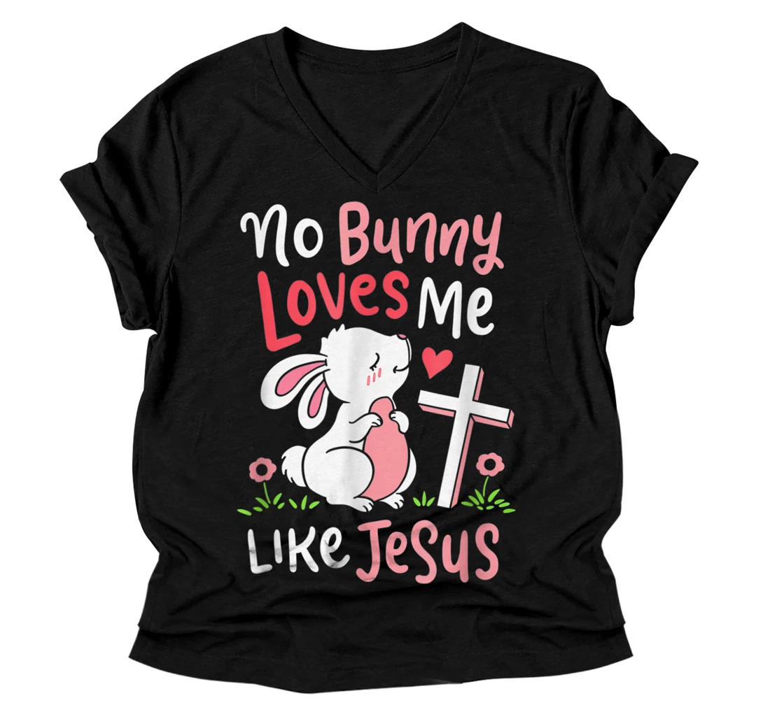 Personalized No Bunny Loves Me Like Jesus Christian Religious Easter V-Neck T-Shirt