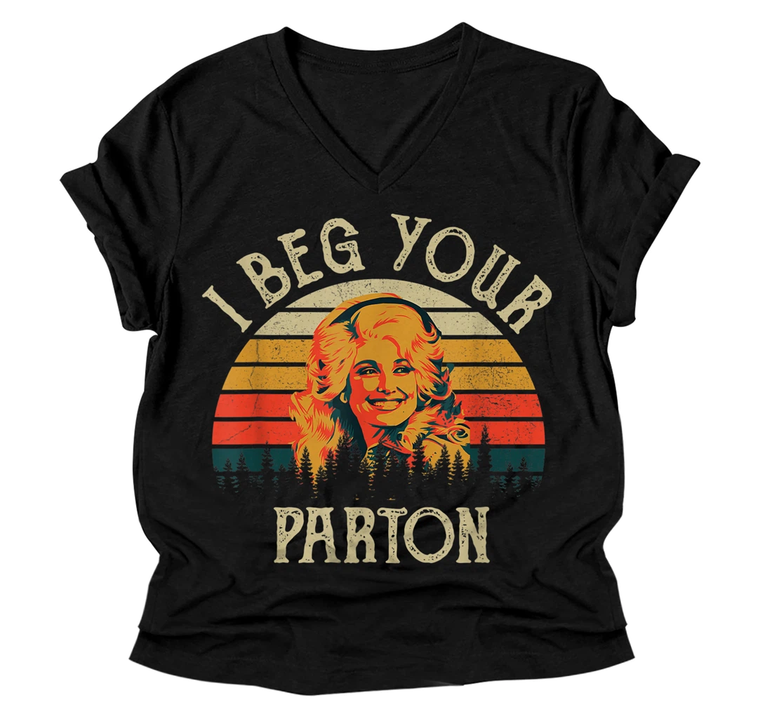 Personalized Vintage I Beg Your Parton-Retro Mother Gift V-Neck T-Shirt