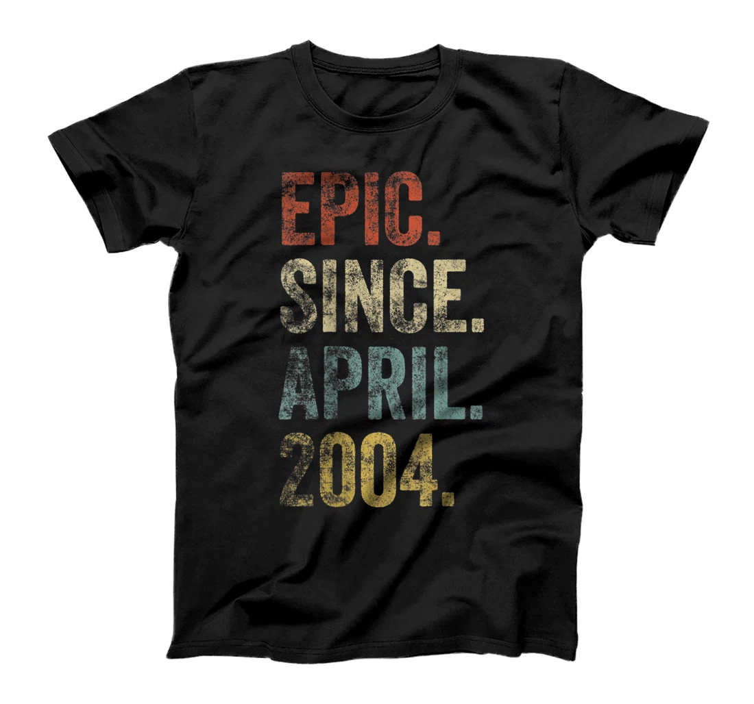 Personalized Epic Since April 2004 Birthday Vintage Gift 17 Year Old T-Shirt, Women T-Shirt