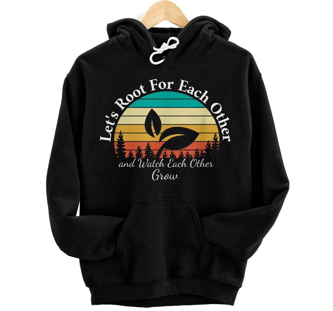 Personalized Let's Root For Each Other and Watch Each Other Grow retro Pullover Hoodie