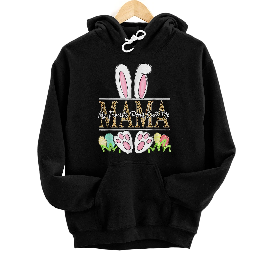 Personalized My Favorite Peeps Call Me Mama Easter Bunny Ears Leopart Pullover Hoodie