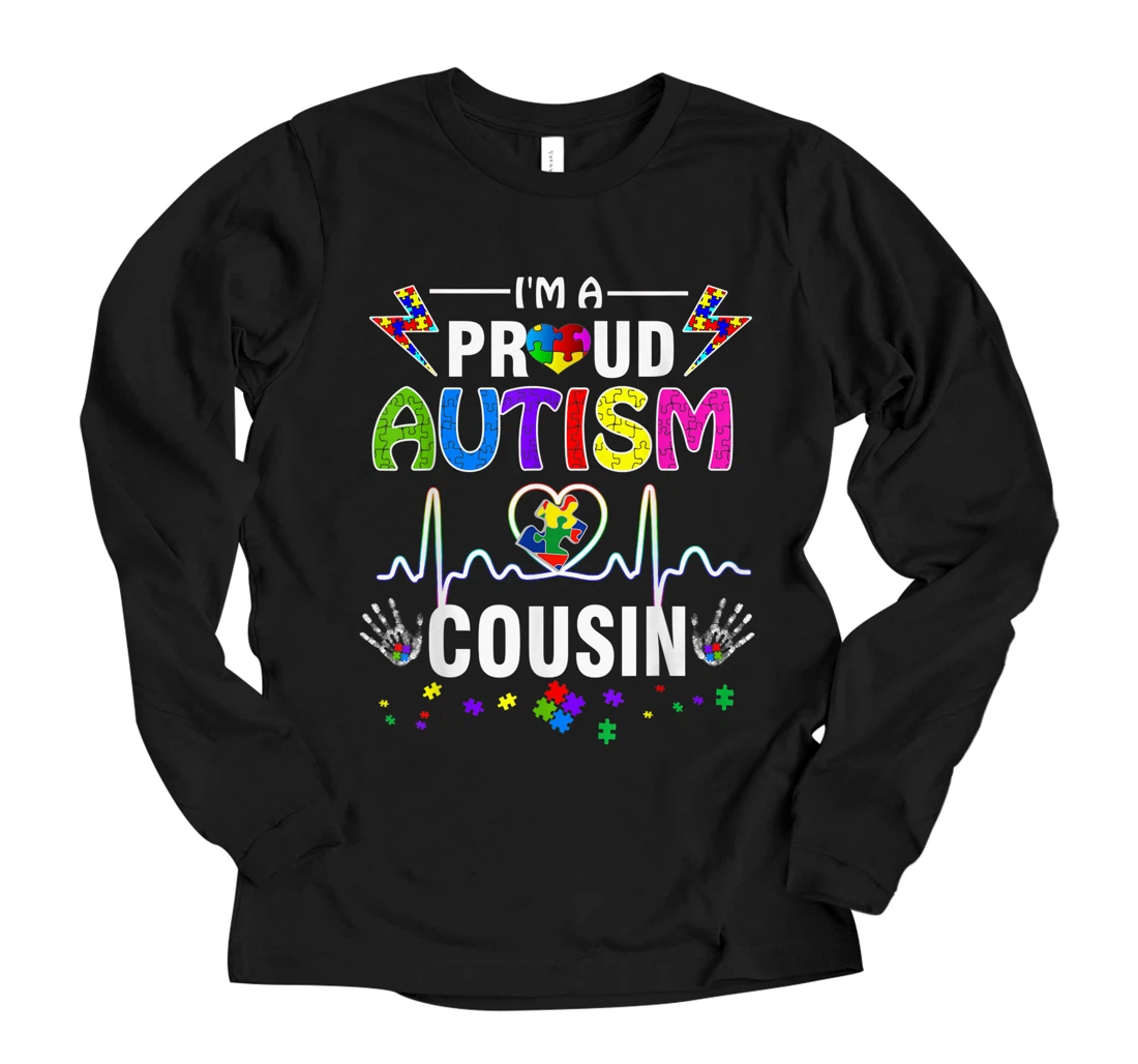 Personalized I'm A Proud Autism Cousin Shirt | Women Mens Girls Heart Long Sleeve T-Shirt