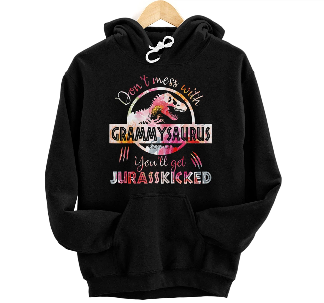 Personalized Womens Don't Mess With Grammysaurus Youll Get Jurasskicked Pullover Hoodie