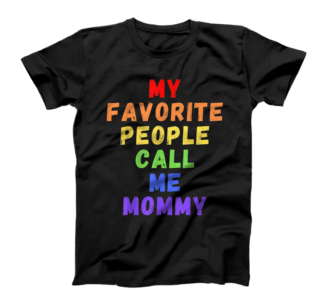 Personalized My Favorite People Call Me Mommy Mother's Day Mother Easter T-Shirt, Women T-Shirt
