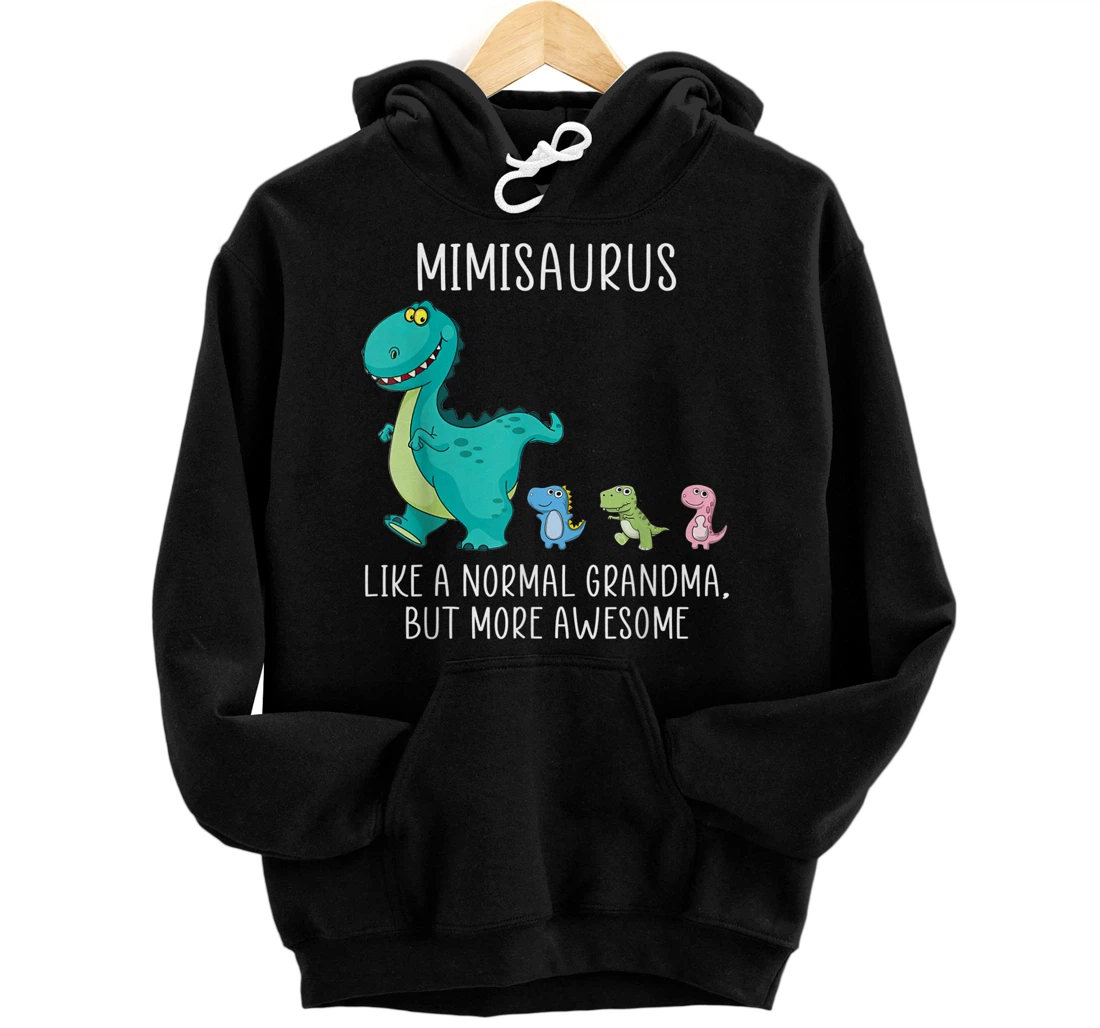 Personalized MiMisaurus like a normal grandma but more awesome Dinosaurs Pullover Hoodie