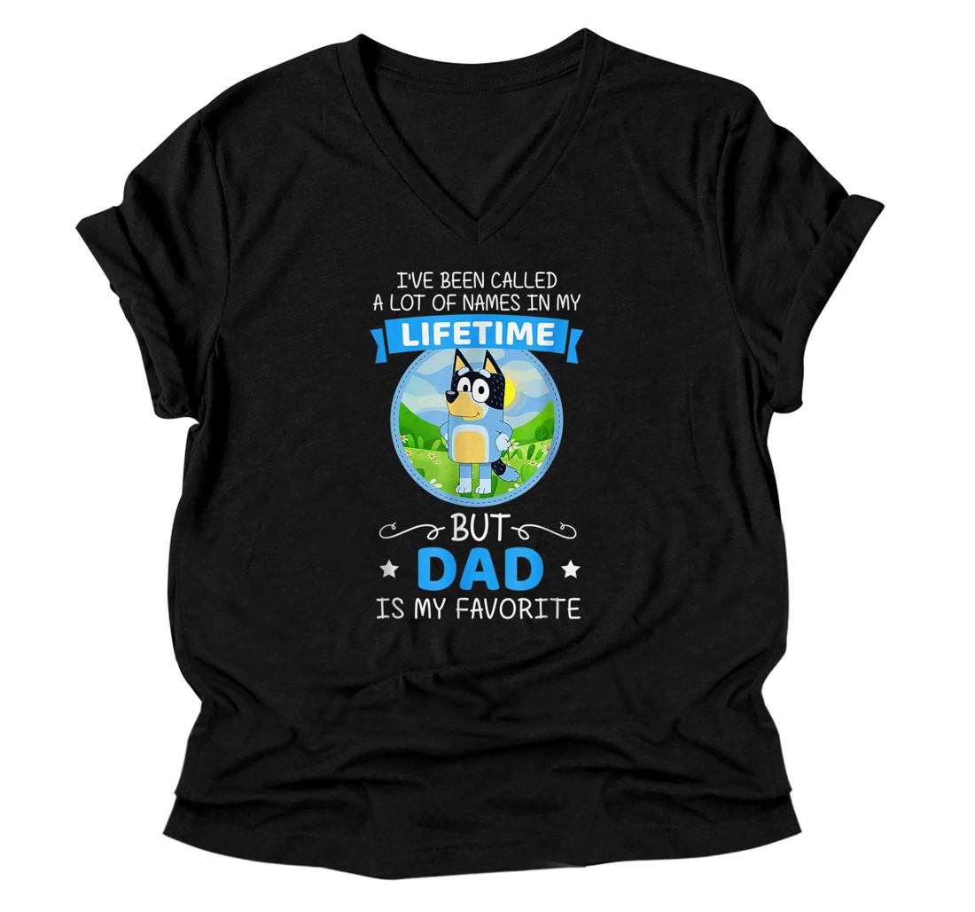 B.luey Dad Called A Lot Of Names In My Lifetime V-Neck T-Shirt V-Neck T-Shirt