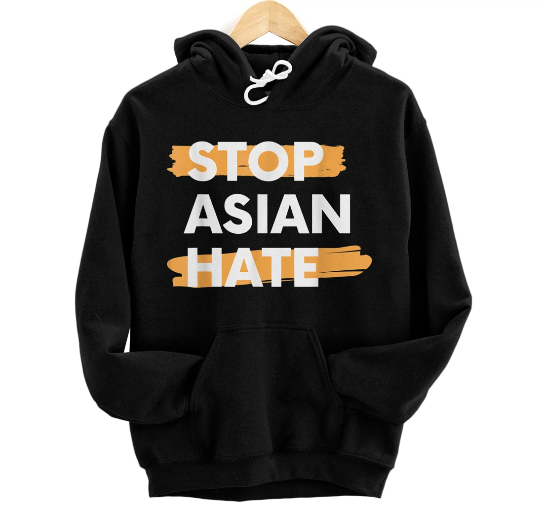 Personalized Stop Asian Hate - Anti Asian Racism Pullover Hoodie