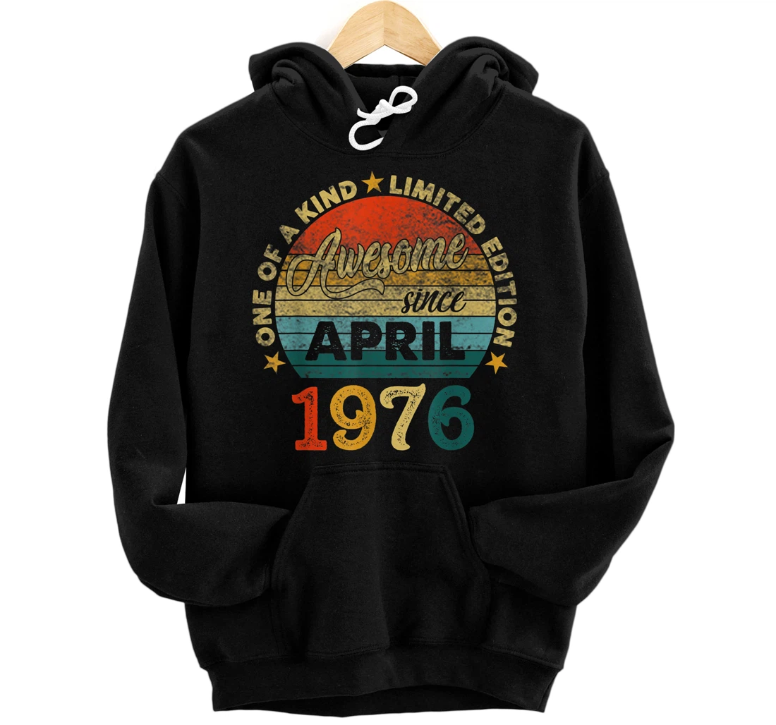 45 Year Old Birthday Gifts Awesome Since April 1976 Pullover Hoodie