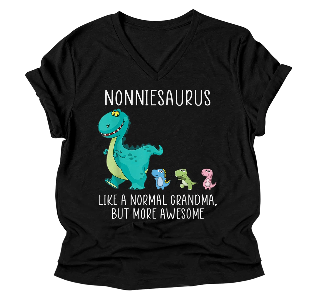 Nonniesaurus like a normal grandma but more awesome dinosaur V-Neck T-Shirt