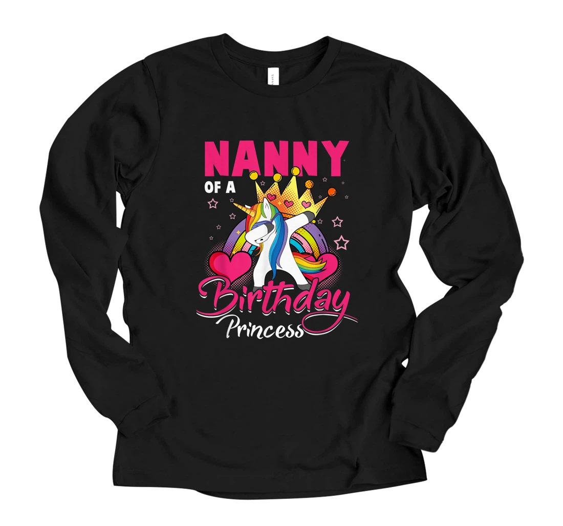 Nanny Of The Birthday Princess Unicorn Dab Gifts Long Sleeve T-Shirt