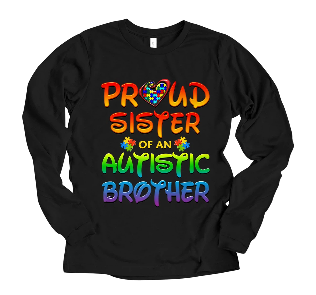 Autism Awareness Wear Proud Sister Of Brother Men Women Premium Long Sleeve T-Shirt