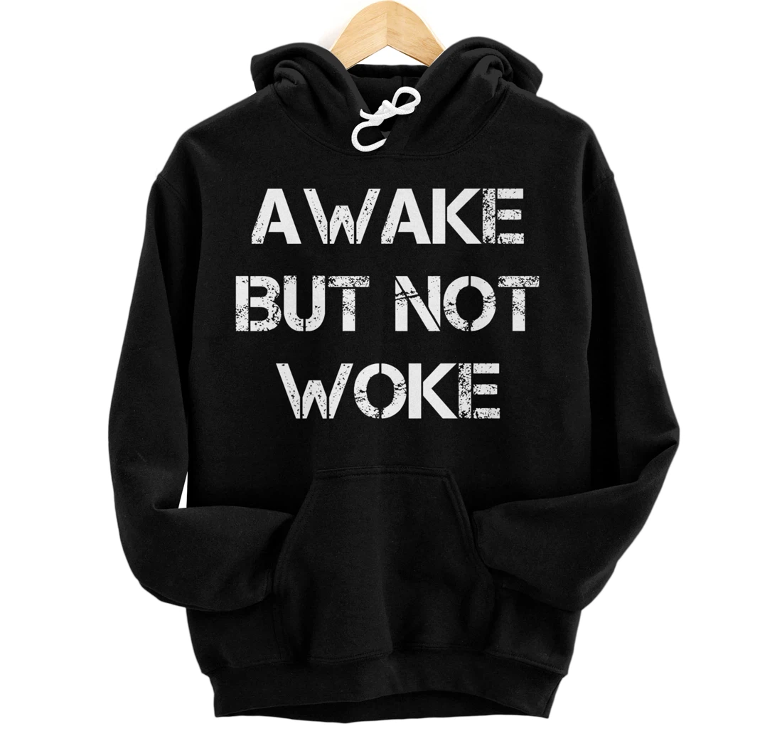 Awake But Not Woke Premium Pullover Hoodie