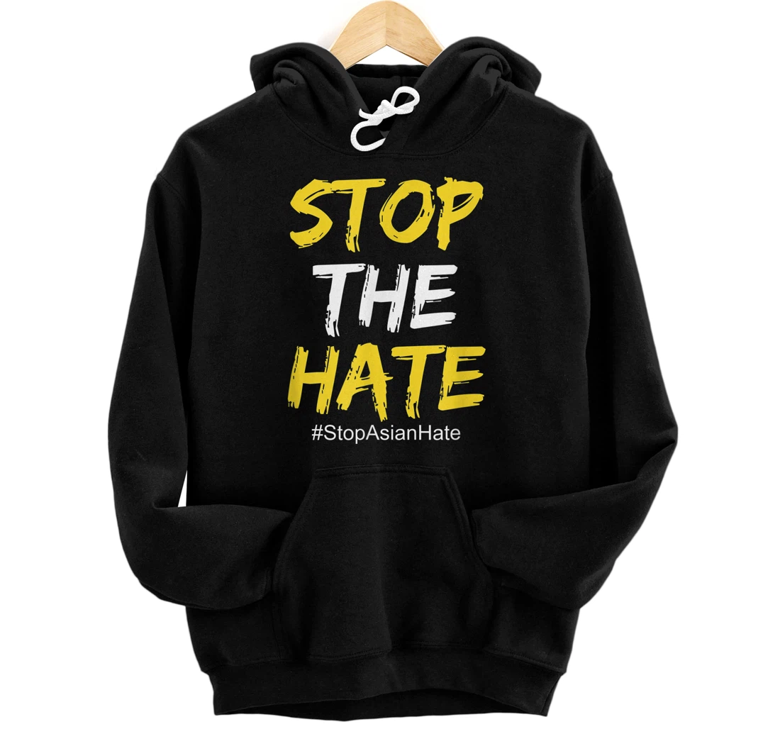 Stop Asian Hate #StopAsianHate Pullover Hoodie