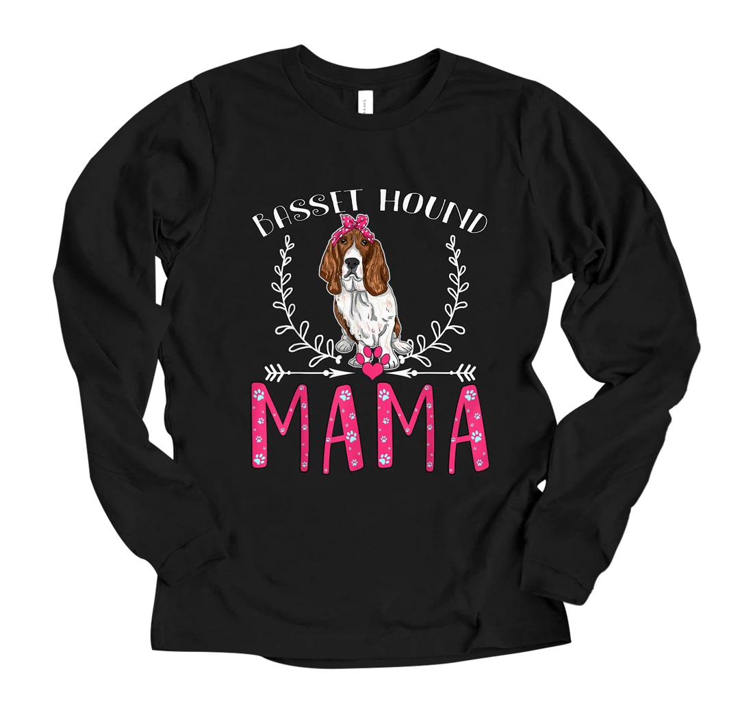 Funny Basset Hound Mama, Love Dogs Gift Womens Mother Day Long Sleeve T-Shirt