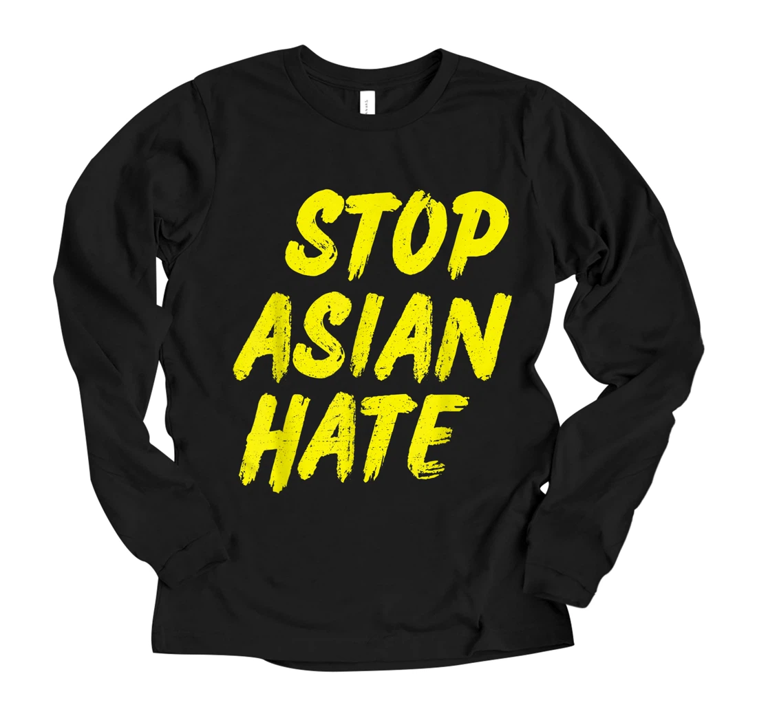 Anti Asian-American Racism - AAPI Support Stop Asian Hate Long Sleeve T-Shirt