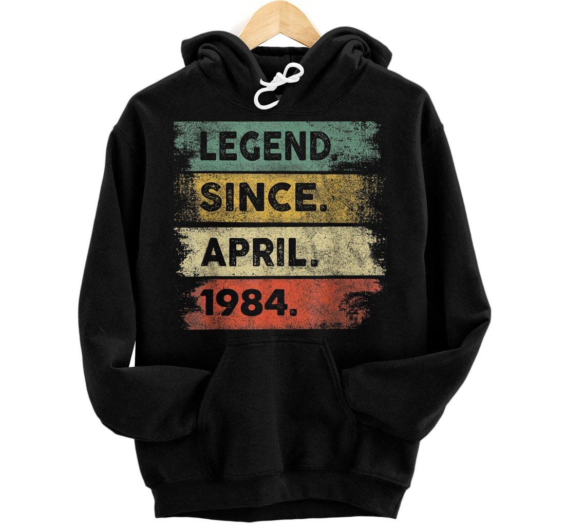 Personalized 37th Birthday Gifts Age 37 Years Legend Since April 1984 Pullover Hoodie