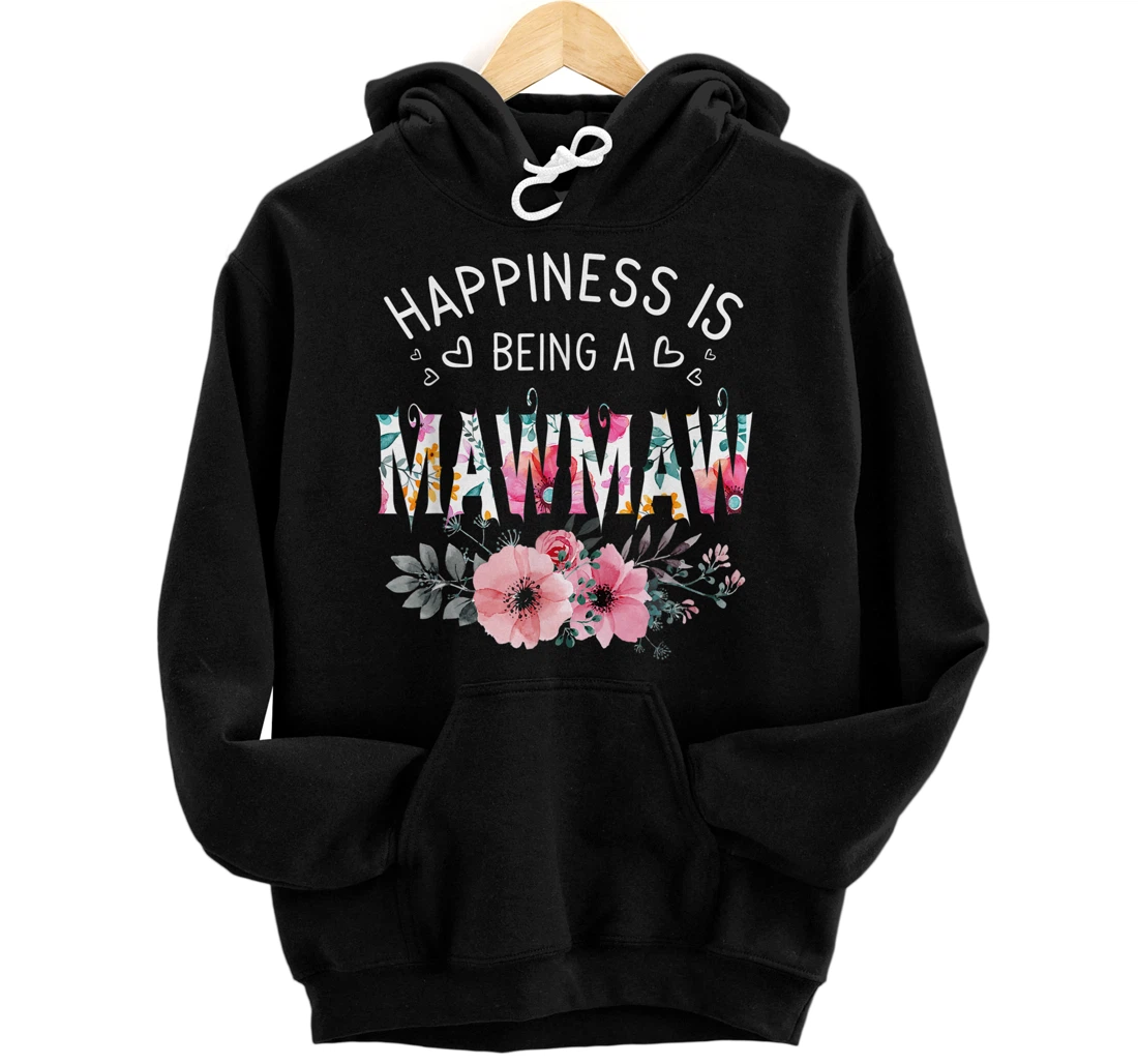 Personalized Happiness Is Being A Mawmaw Shirt Est Mawmaw Mother's Day Pullover Hoodie