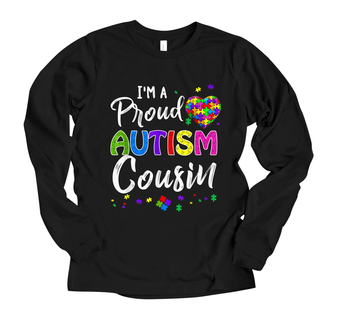 Personalized I'm a Proud Autism Cousin Shirt Autism Awareness Long Sleeve T-Shirt