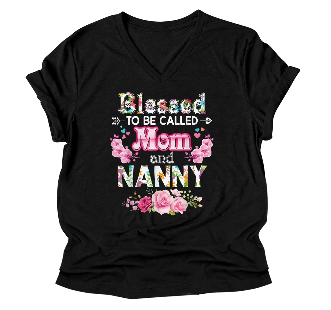 Personalized Blessed To Be Called Mom And Nanny Floral Mother Day Mommy V-Neck T-Shirt