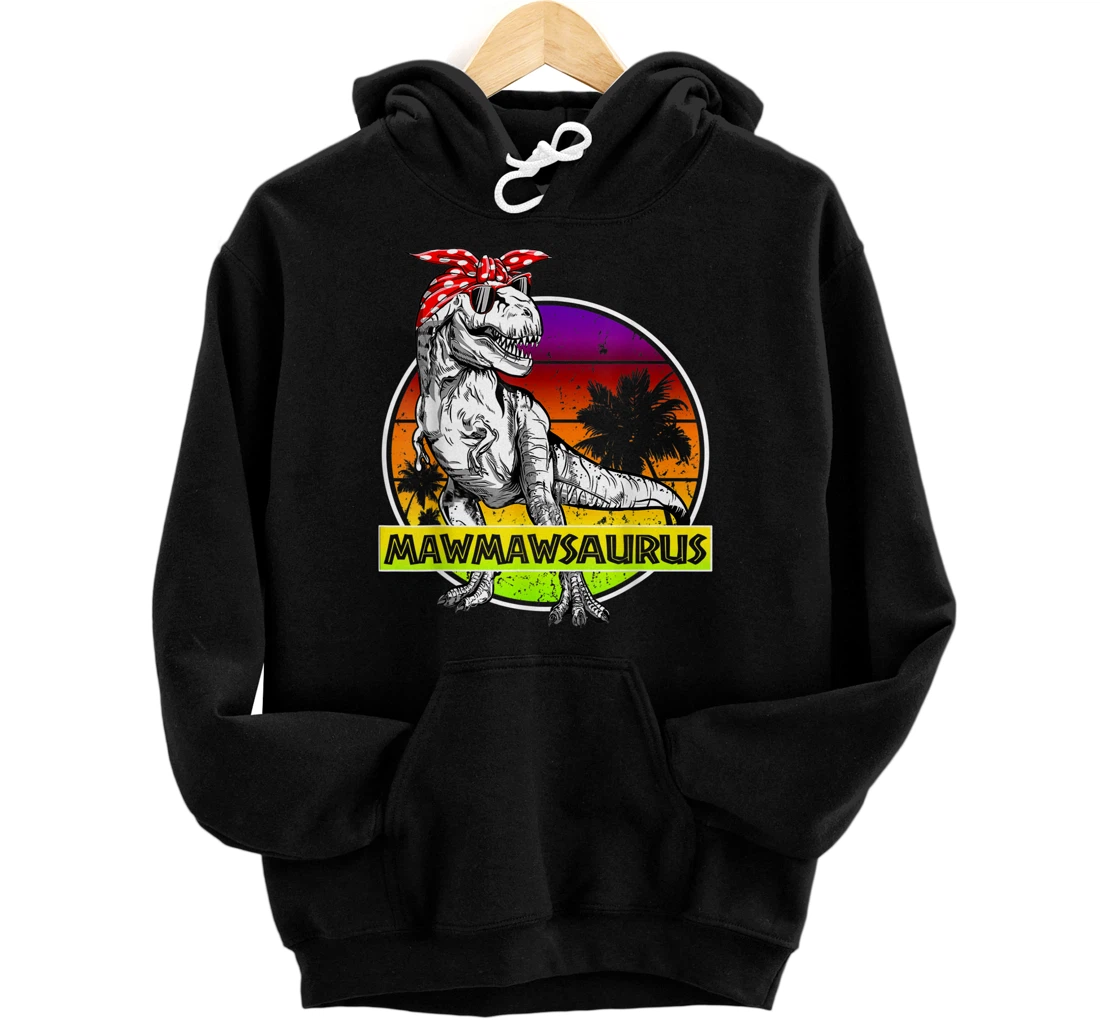 Personalized Mawmawsaurus T-Rex Dinosaur Funny Mawmaw Saurus Family Pullover Hoodie