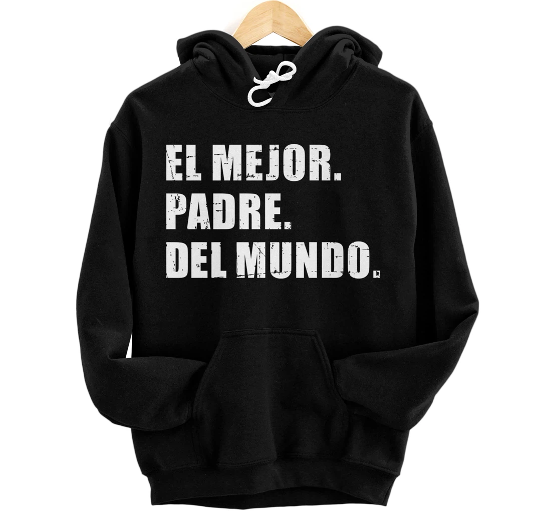 Personalized Mens El mejor padre del mundo para dia del papá Premium Pullover Hoodie