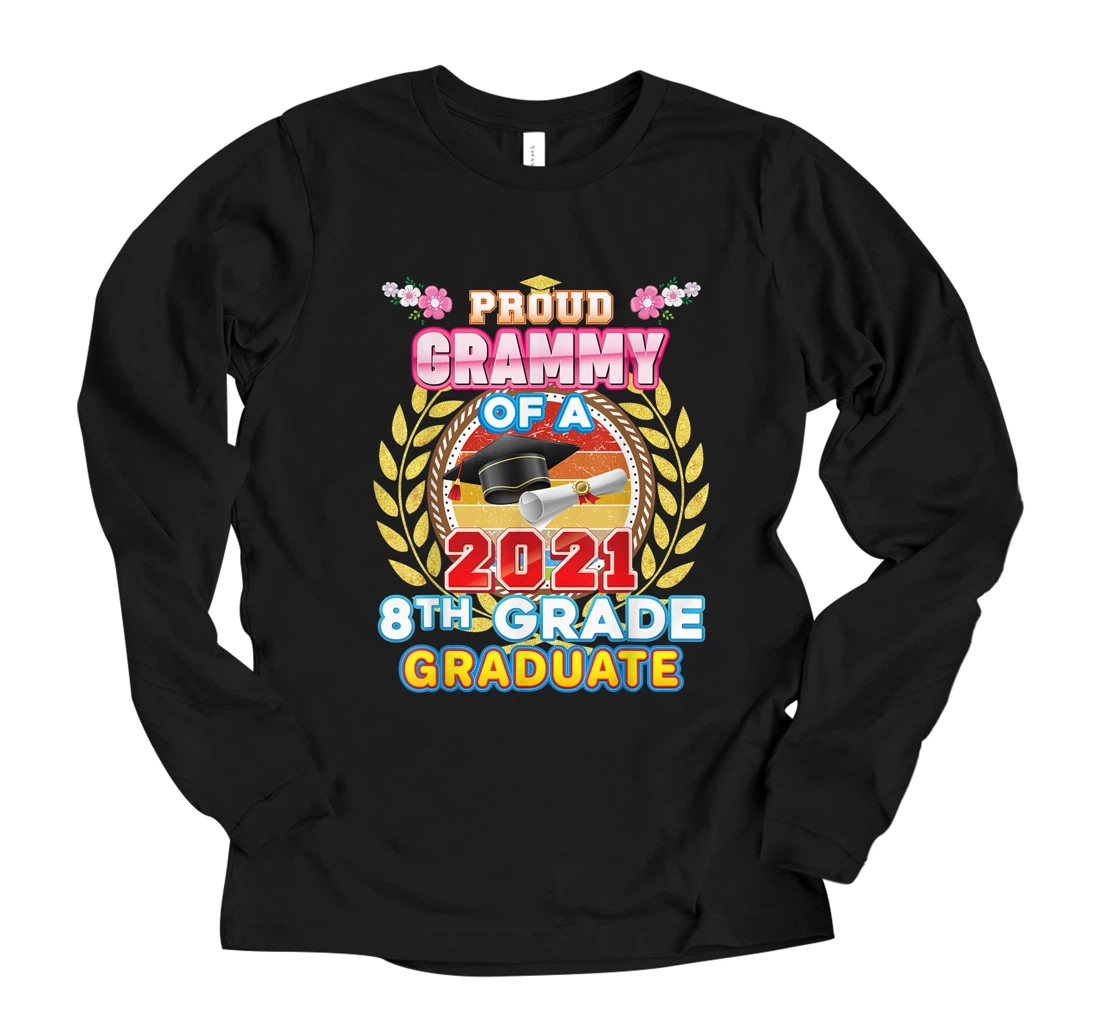 Personalized Proud Grammy Of A 2021 8th Grade Graduate Last Day School Long Sleeve T-Shirt