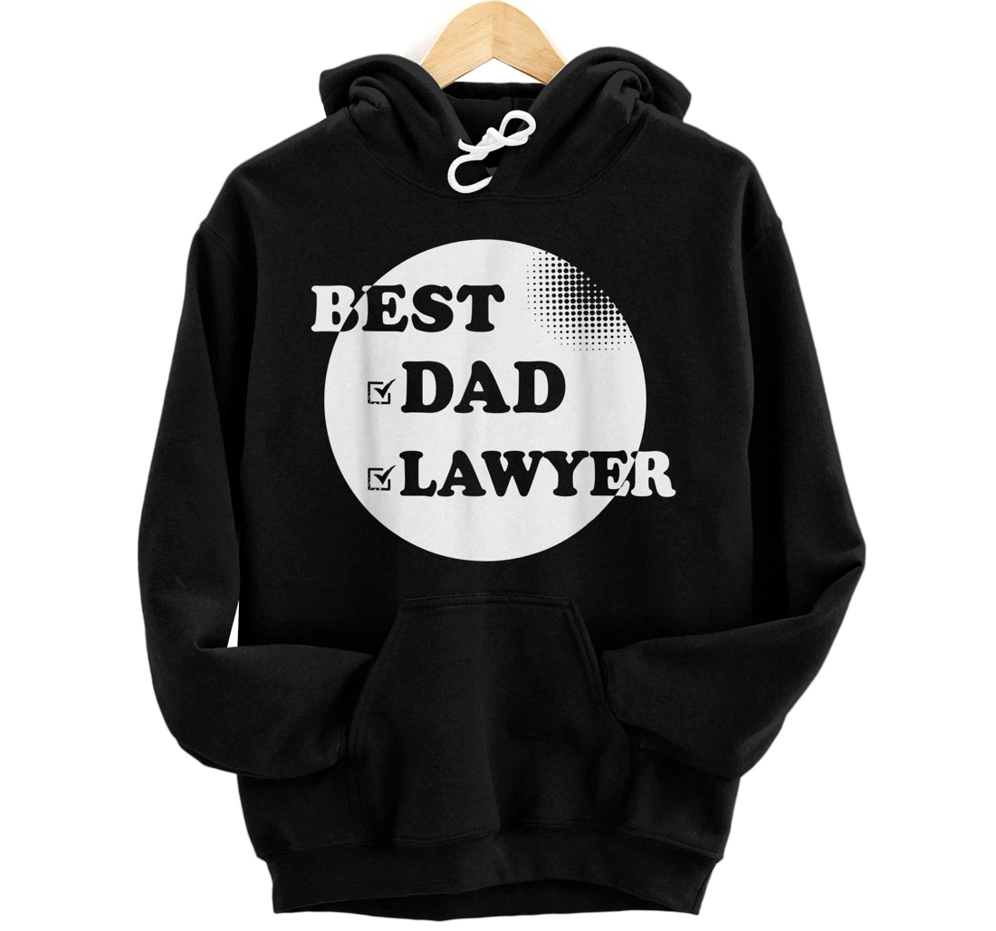 Personalized Best Dad Father Lawyer Attorney Pullover Hoodie