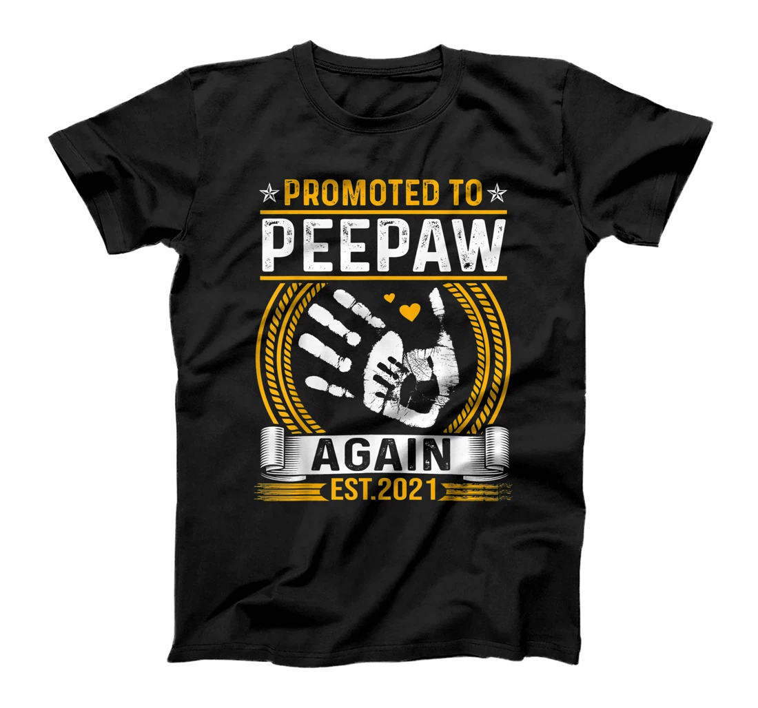 Personalized Promoted To Peepaw Again Est 2021 Father's Day Gift T-Shirt, Women T-Shirt