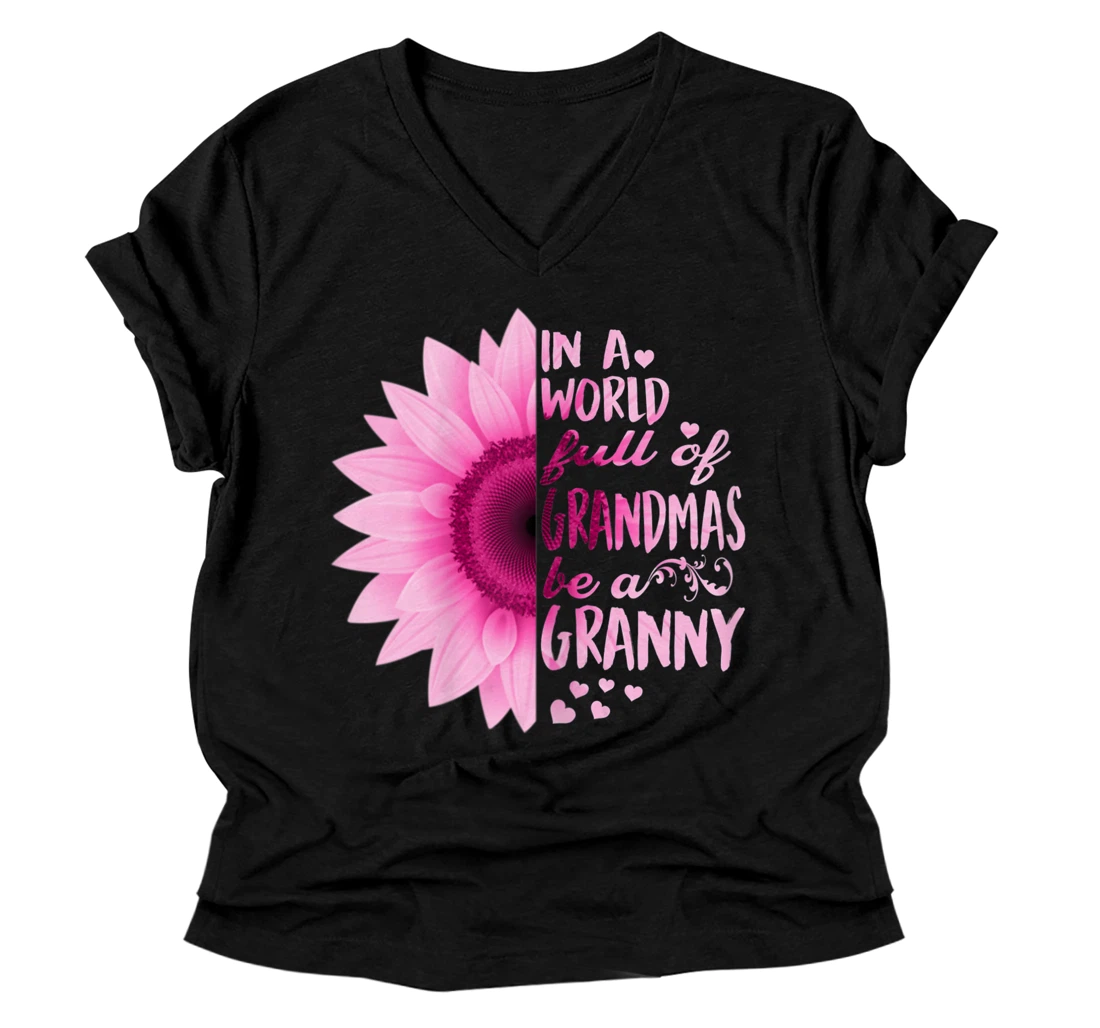 Personalized Womens In A World Full Of Grandmas Be Granny Sunflower V-Neck T-Shirt