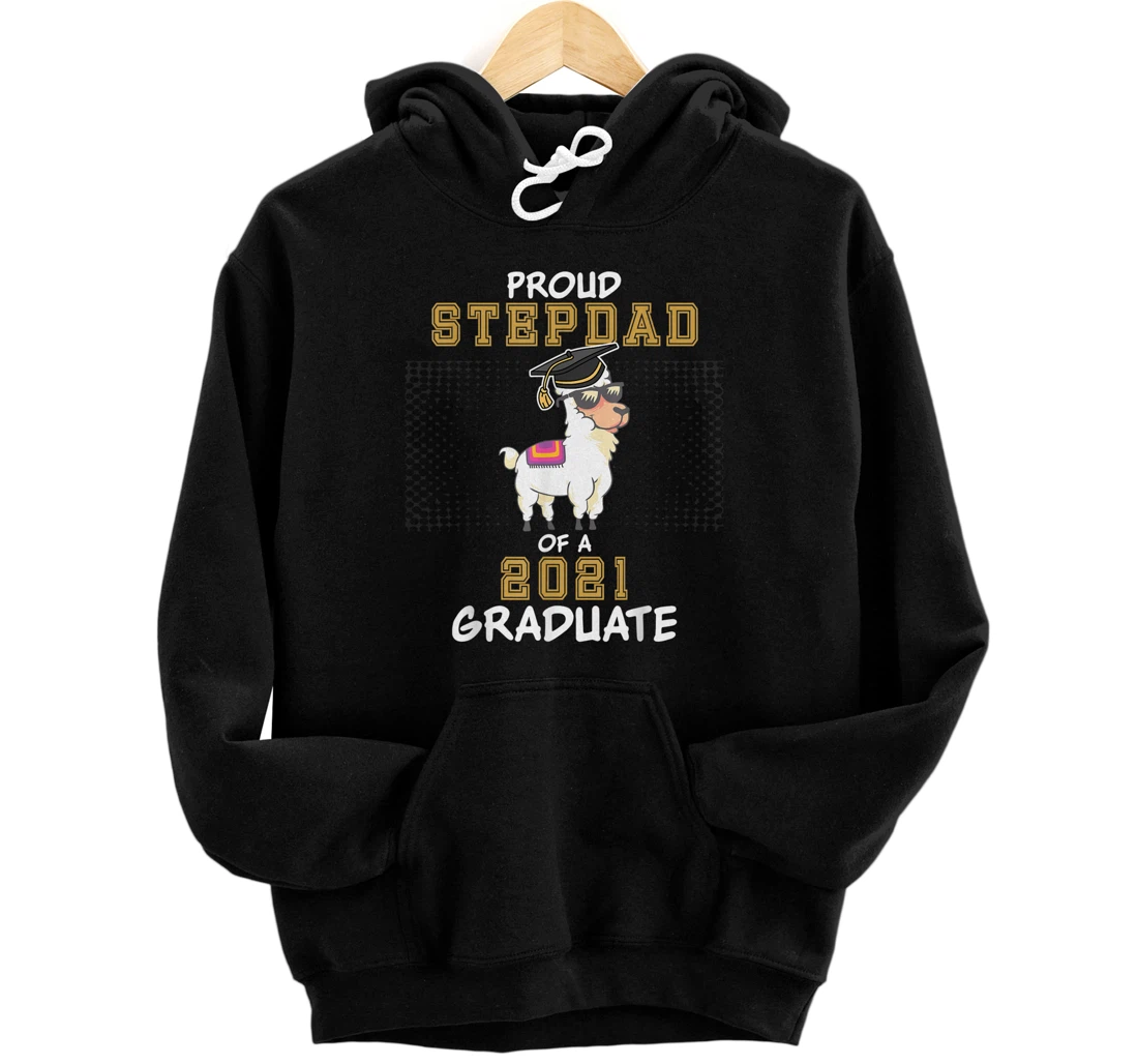 Personalized Proud StepDad of a 2021 Graduate Class - Llama Graduation Pullover Hoodie