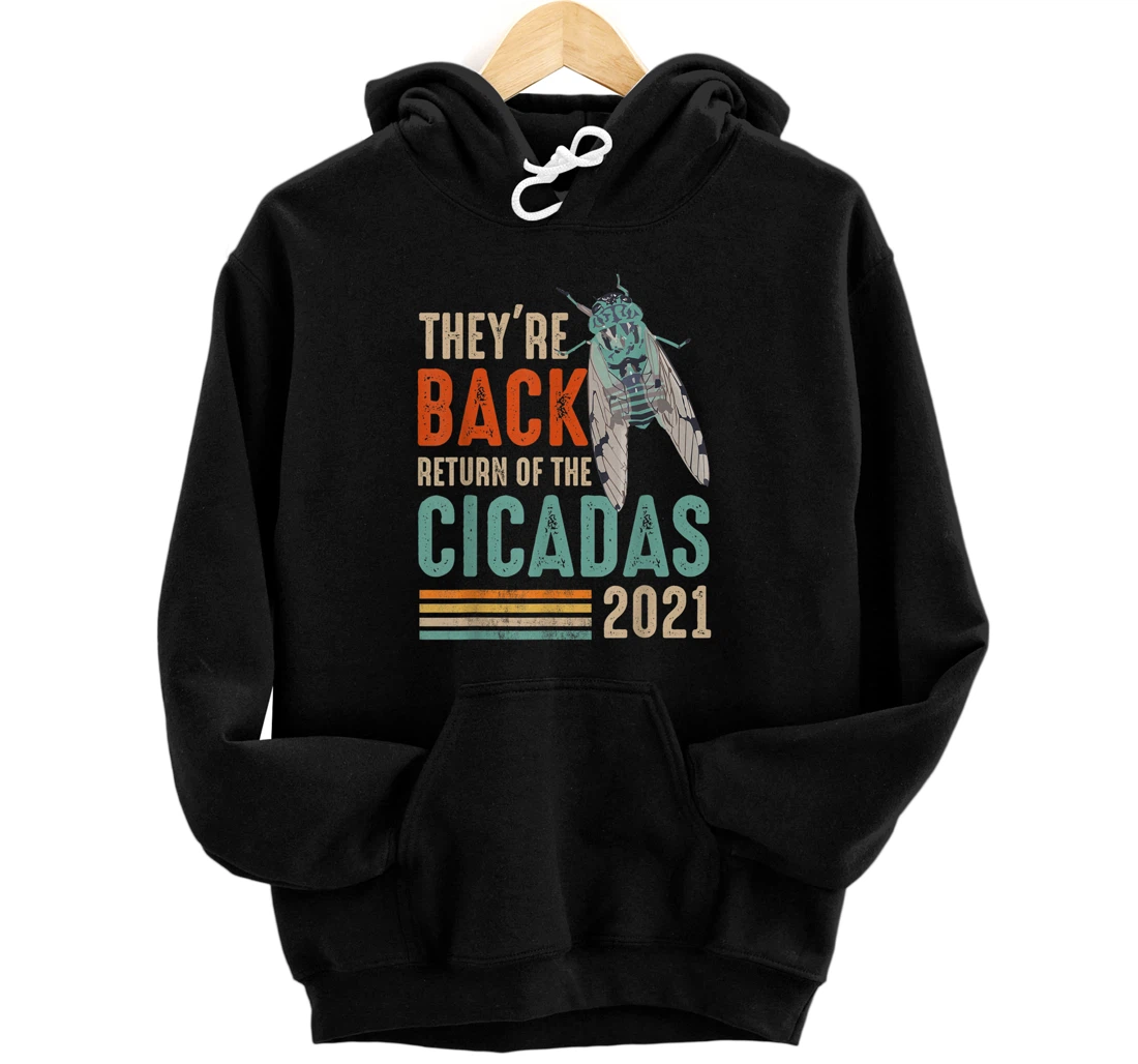 Personalized They're Back Cicadas 2021 Swarm Brood X Periodical Cicadas Pullover Hoodie