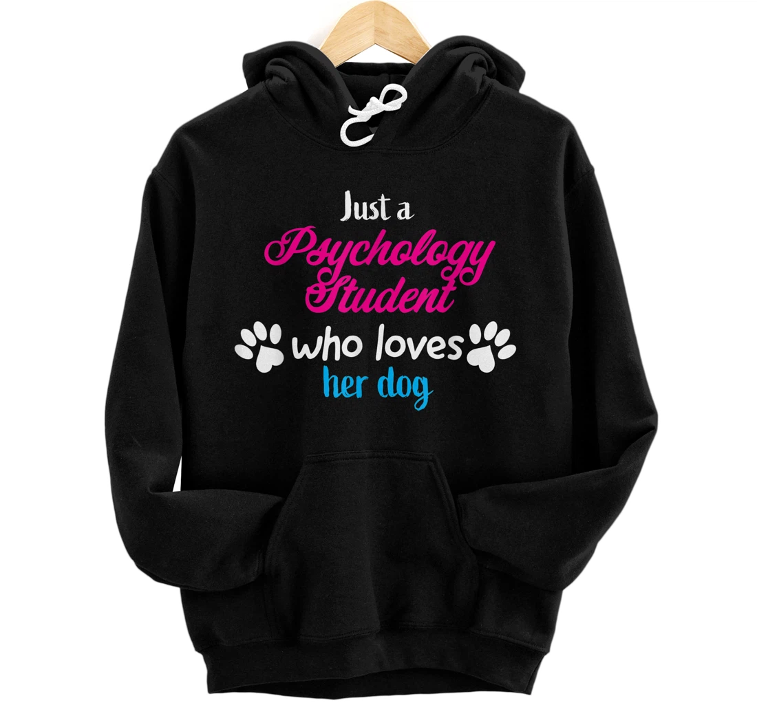 Personalized Just Who Psychology Student Loves Her Dog Pullover Hoodie