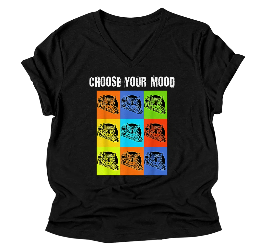 Personalized Your Mood To Choose - Funny Grumpy Rude Cat Theme V-Neck T-Shirt