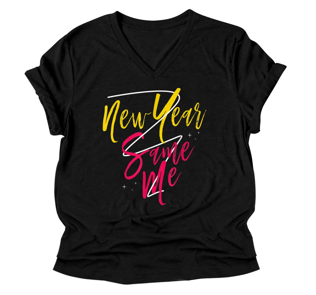 Personalized New Year Same Me Personality Habit Consistency Lifestyle V-Neck T-Shirt