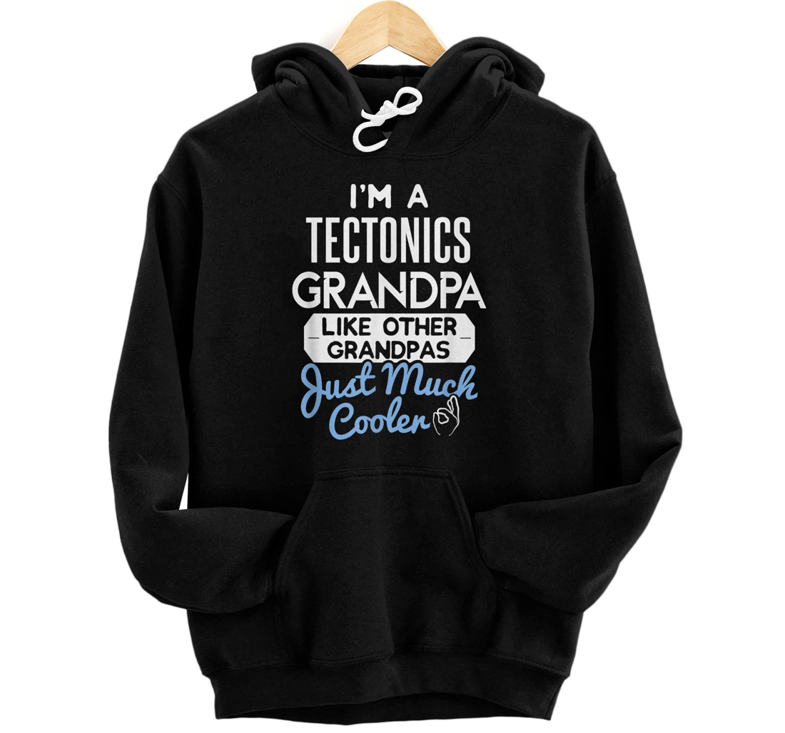 Personalized Cool Fathers Day Pullover Hoodie Tectonics Grandpa Pullover Hoodie
