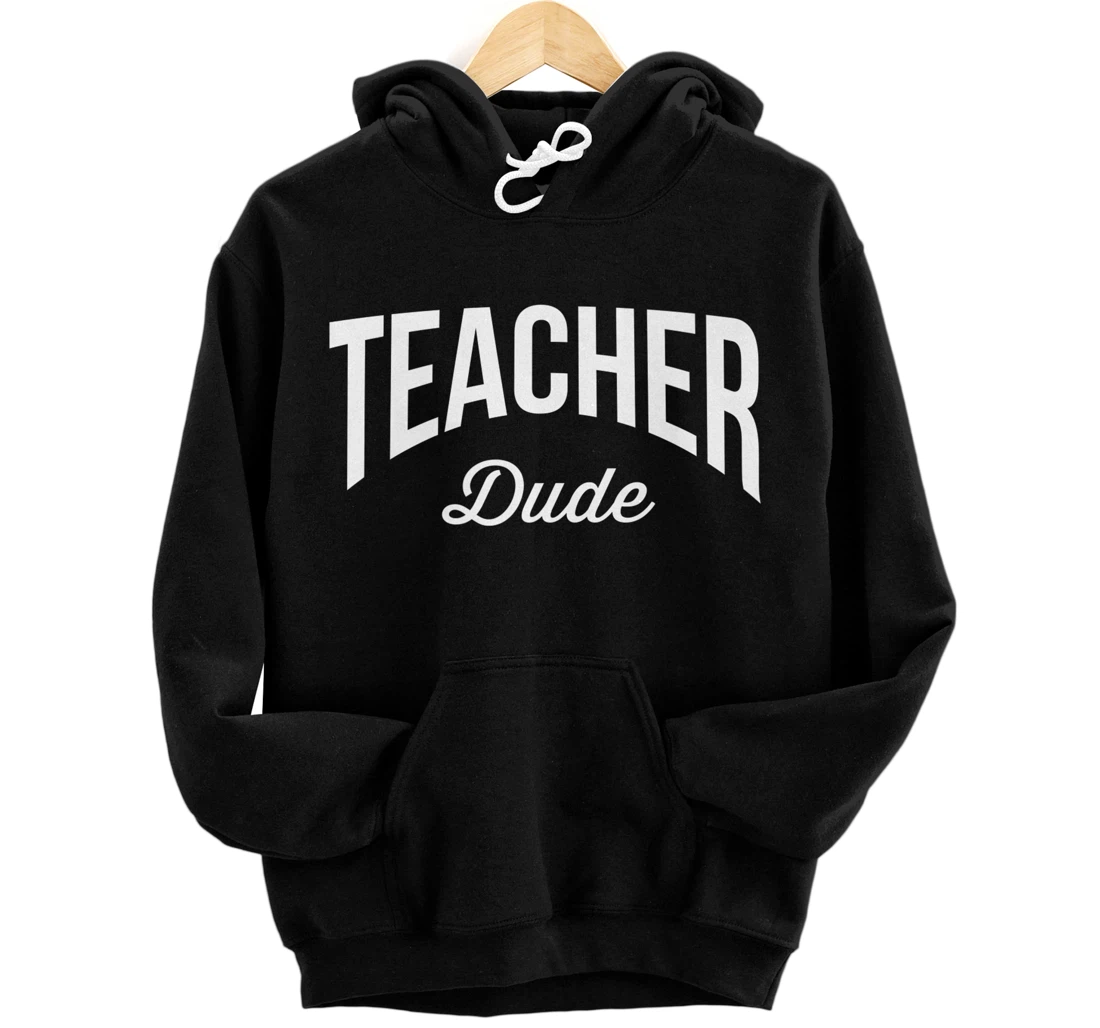 Personalized Teaching Tee For Men Teacher Dude Premium Pullover Hoodie