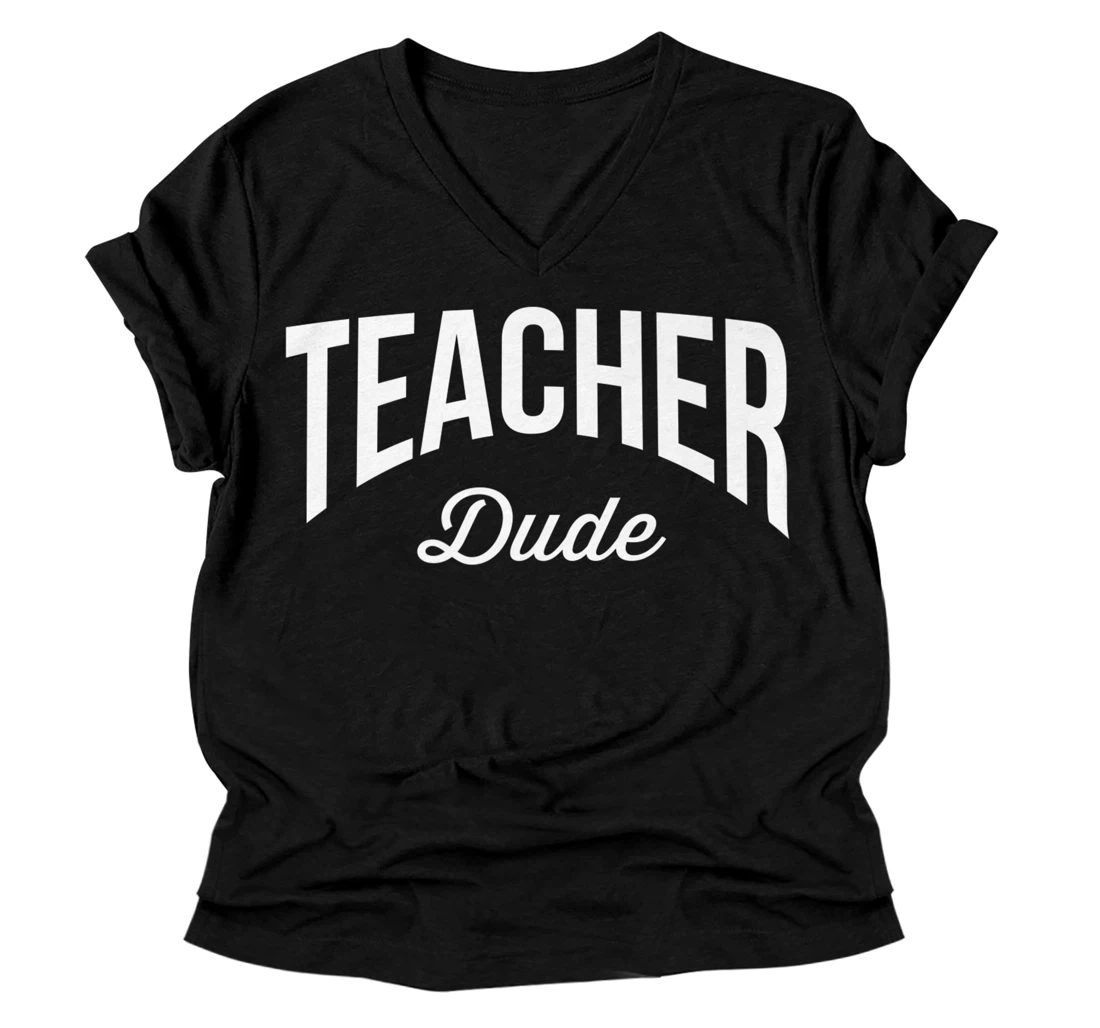 Personalized Teaching Tee For Men Teacher Dude Premium V-Neck T-Shirt