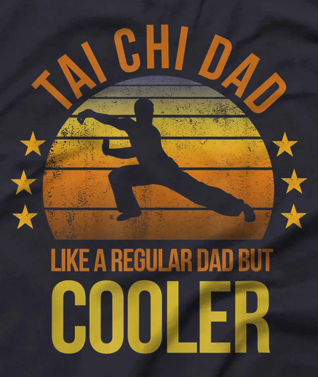 Mens Funny Tai Chi Dad Martial Arts Fan Quote Slogan Sayings T-Shirt - All  Star Shirt