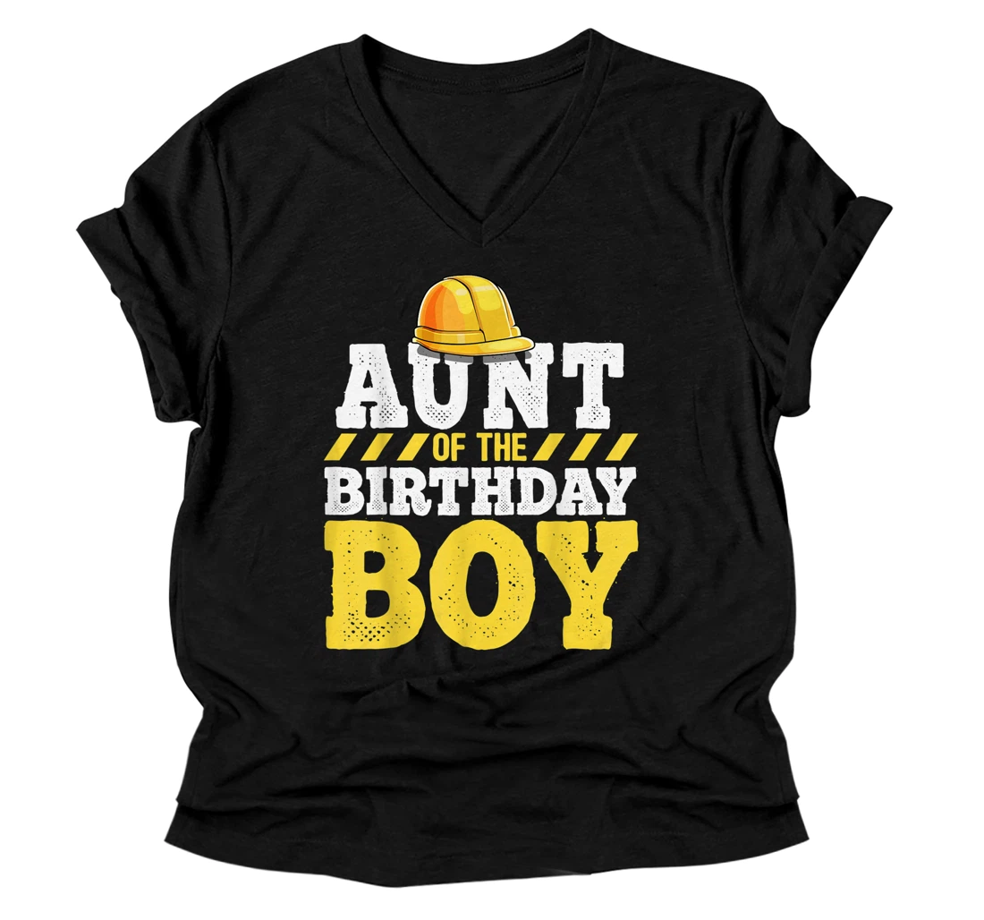 Aunt of the Birthday Boy Construction Birthday Party V-Neck T-Shirt