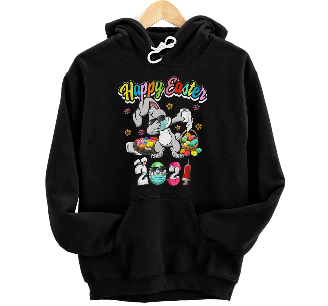 Dabbing Rabbit Eggs Dab Happy Easter 2021 Quarantine Vaccine Pullover Hoodie