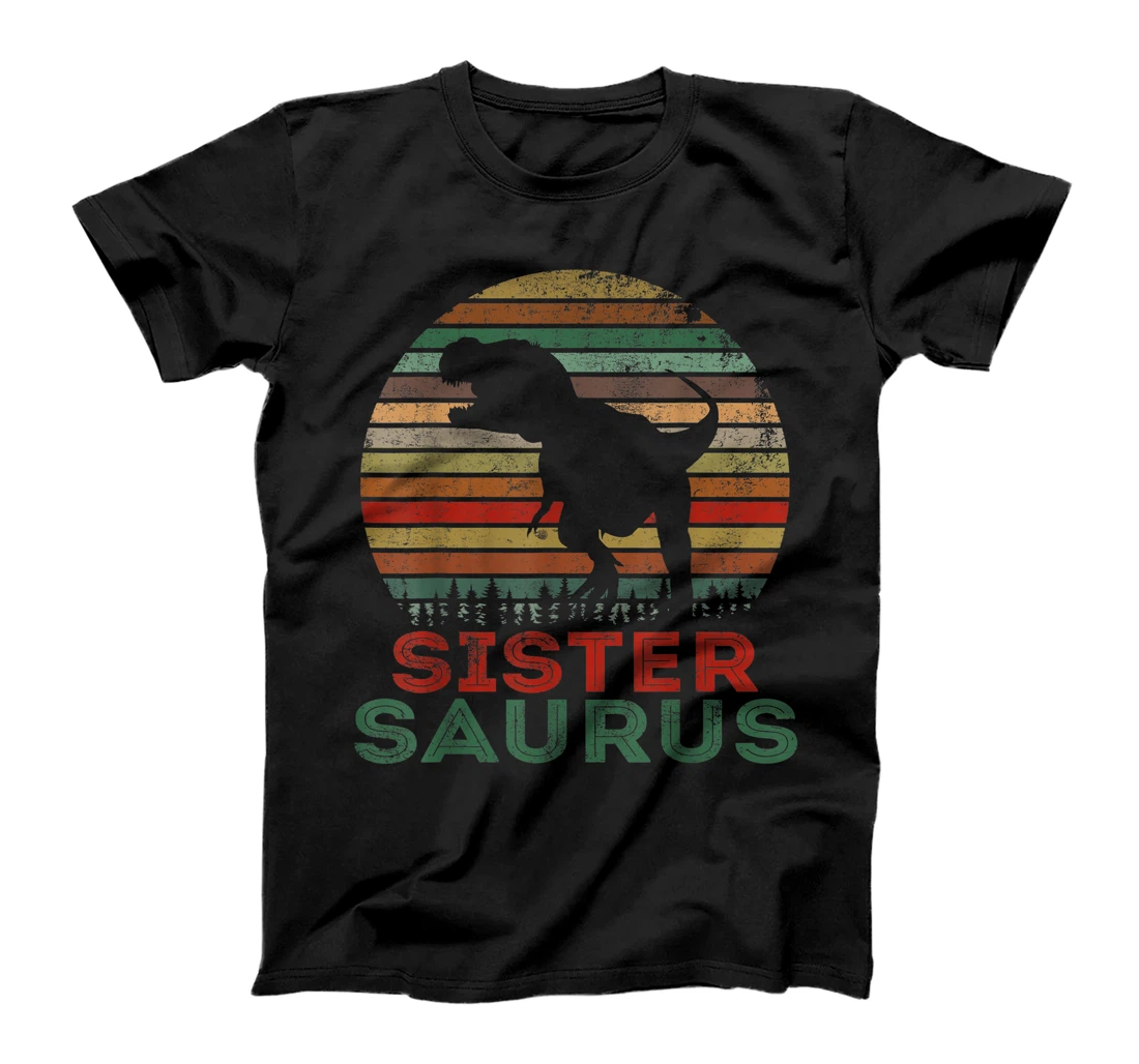 Sistersaurus T Rex Dinosaur Sister Saurus for Women Girls T-Shirt, Kid T-Shirt and Women T-Shirt